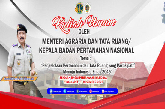 Kuliah Umum oleh Menteri Agraria dan Tata Ruang/Kepala Badan Pertanahan Nasional